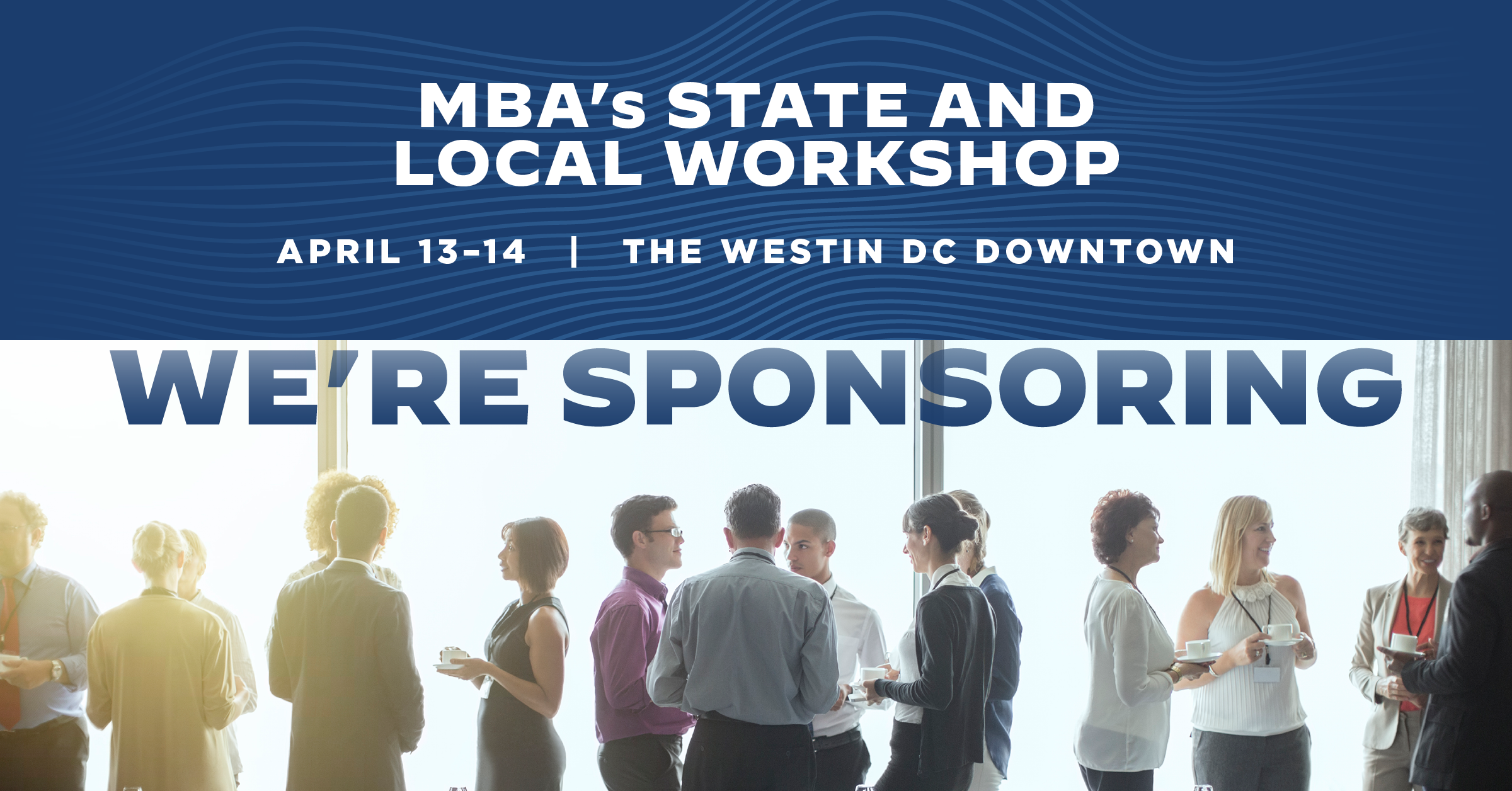 Social media graphic - MBA's State and Local Workshop