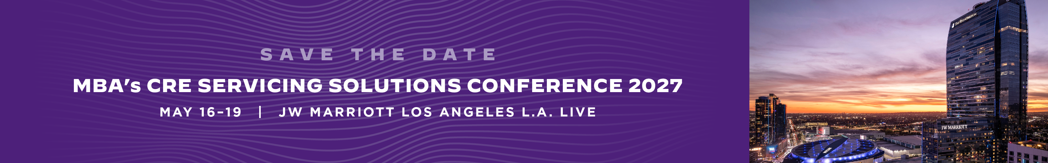 29256-CSSC27-Transition-Web-Header-LP MBA's CRE SERVICING SOLUTIONS CONFERENCE 2027
